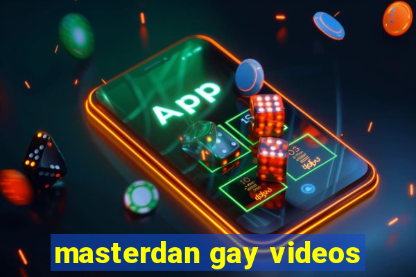 masterdan gay videos